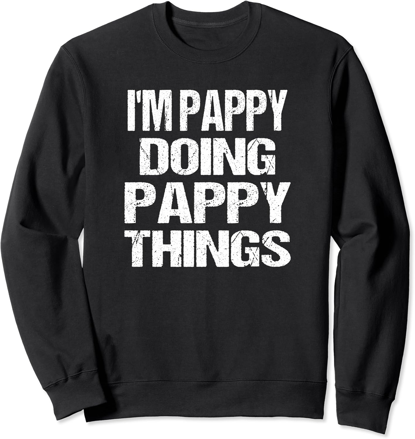 I'm Pappy Doing Pappy Things Personalized First Name Gift